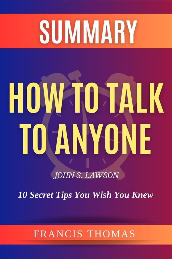 Summary of How to Talk to Anyone by John S. Lawson
