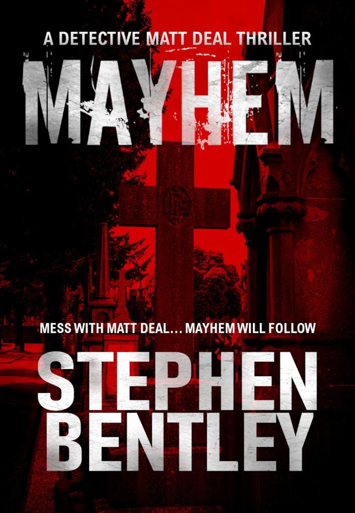 Mayhem (Detective Matt Deal Thrillers Series #2)