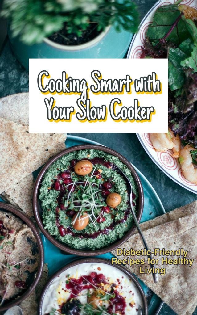 Cooking smart with Your Slow Cooker