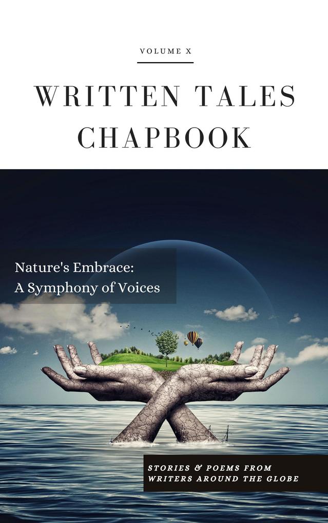 Nature's Embrace (Written Tales Chapbook #10)