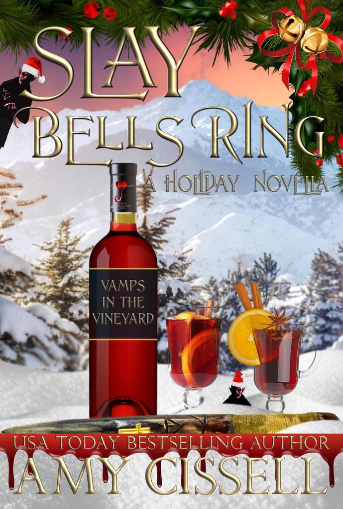 Slay Bells Ring (Vamps in the Vineyard)