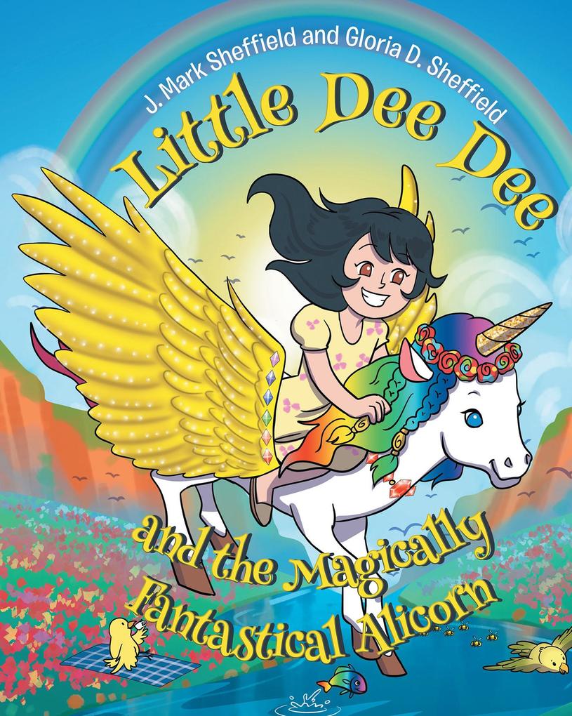 Little Dee Dee and the Magically Fantastical Alicorn
