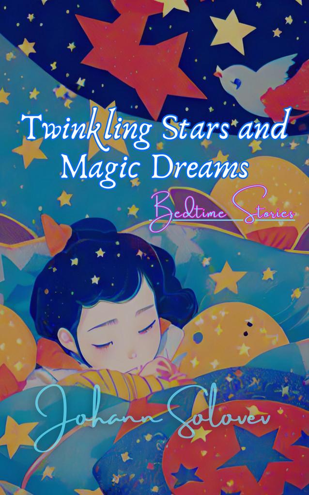 Twinkling Stars and Magic Dreams