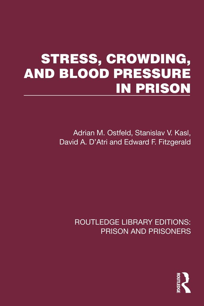 Stress Crowding and Blood Pressure in Prison