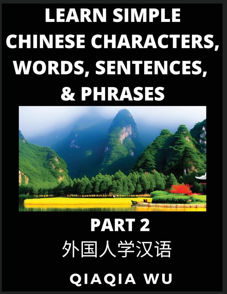 Learn Simple Chinese Characters Words Sentences and Phrases (Part 2)