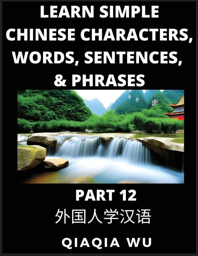 Learn Simple Chinese Characters Words Sentences and Phrases (Part 12)