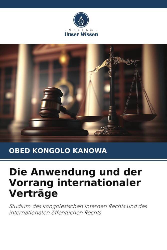 Die Anwendung und der Vorrang internationaler Verträge