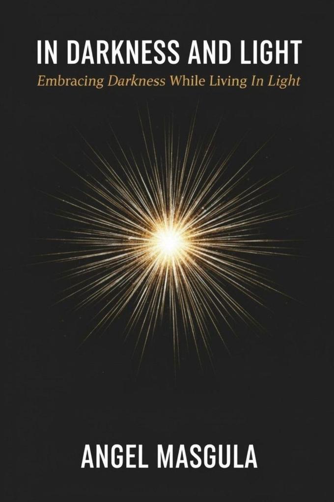 In Darkness and Light