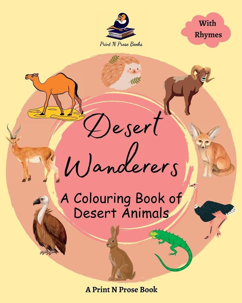 Desert Wanderers - A Colouring Book of Desert Animals - Coloring Activity Book for Creative Kids - 6 to 8 Years Old