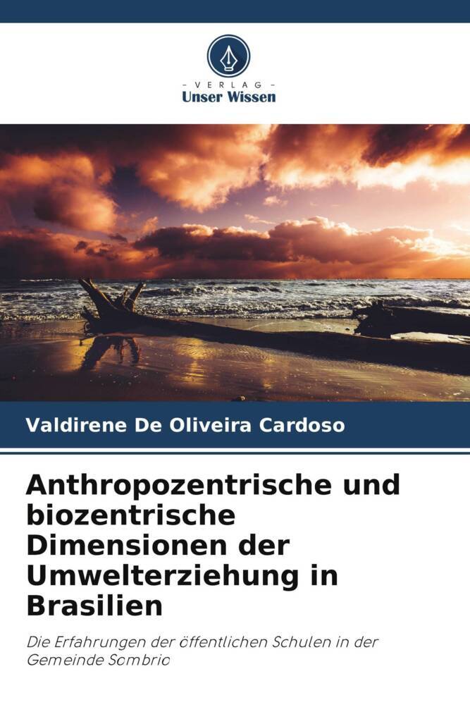 Anthropozentrische und biozentrische Dimensionen der Umwelterziehung in Brasilien