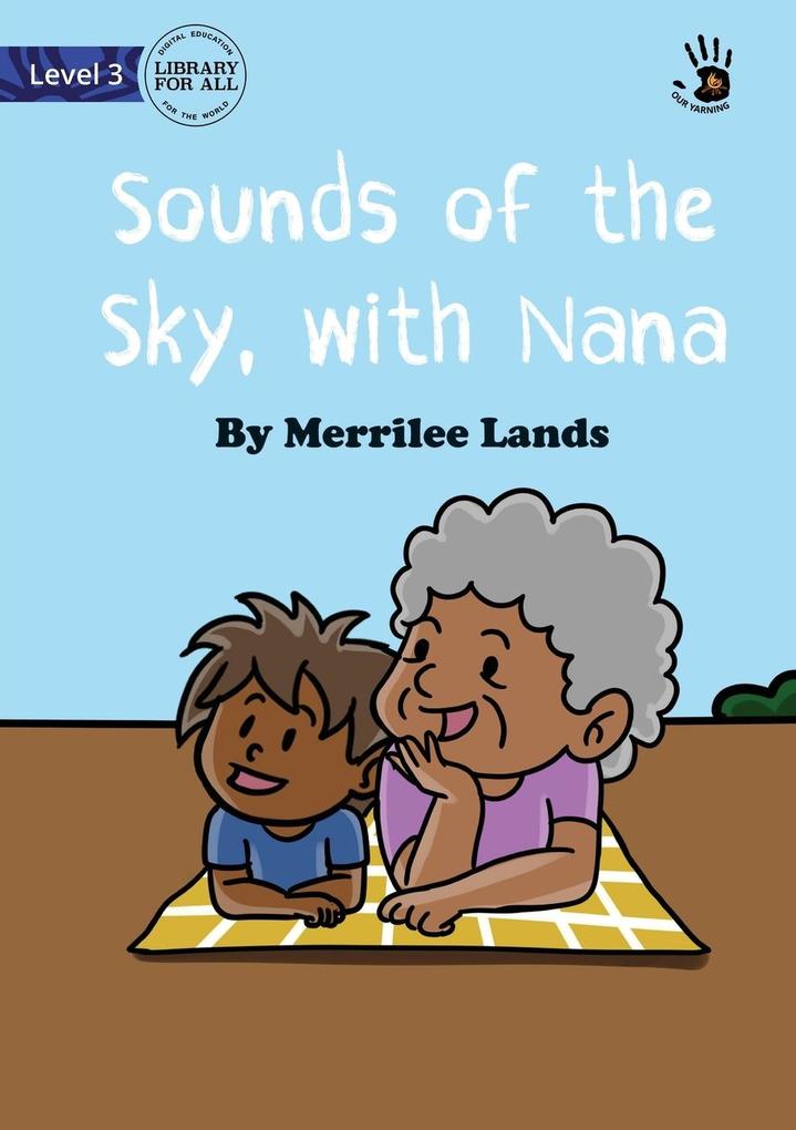 Sounds of the Sky with Nana - Our Yarning