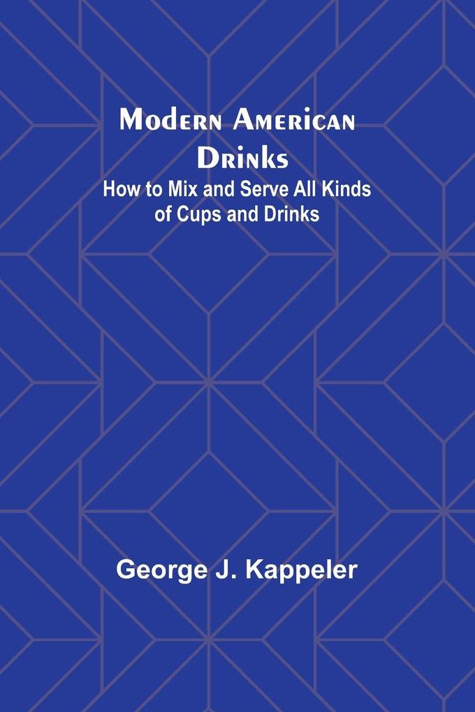 Modern American Drinks