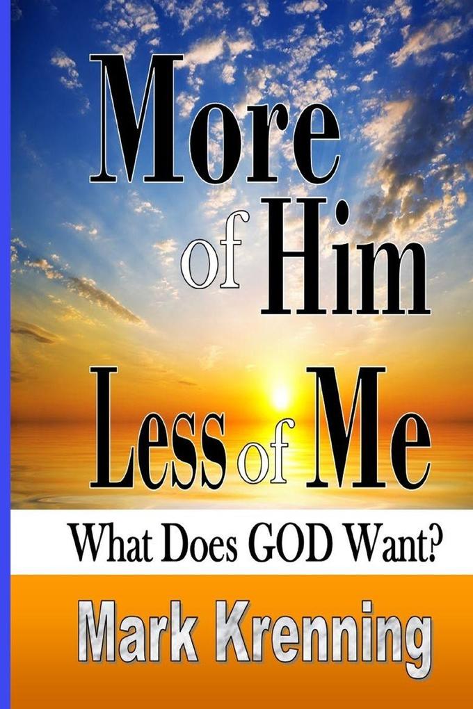 More of Him Less of Me