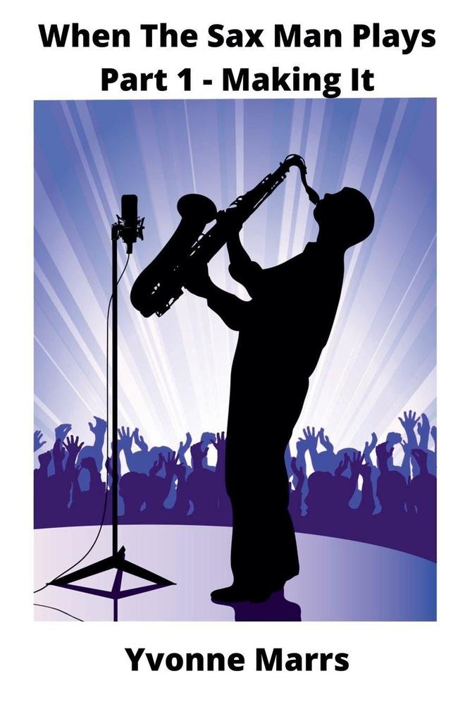 When The Sax Man Plays