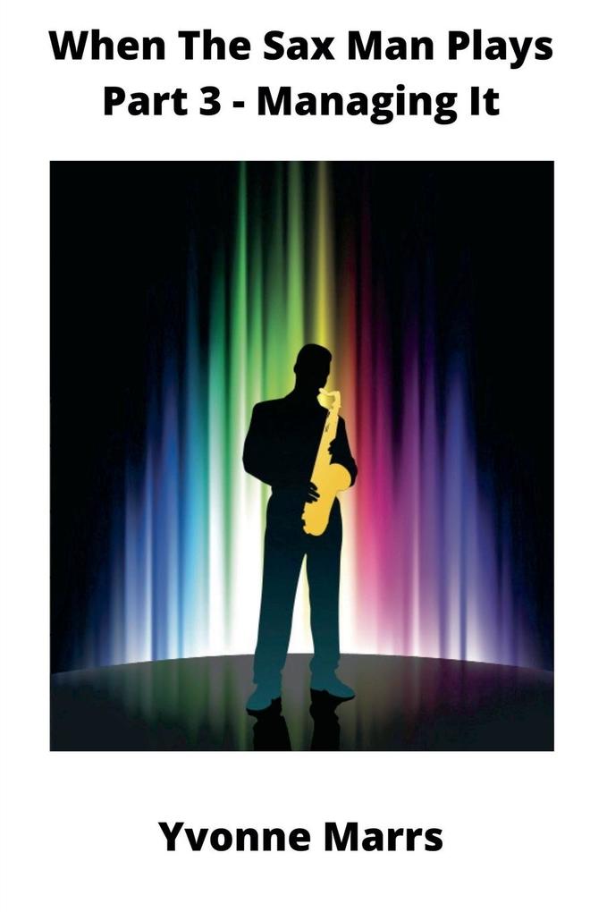 When The Sax Man Plays