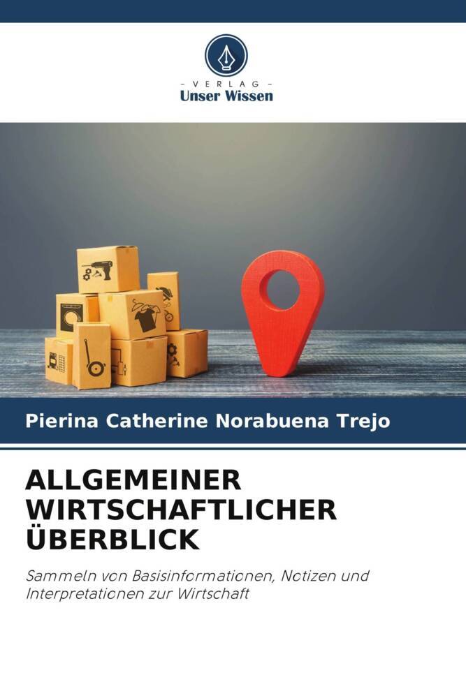ALLGEMEINER WIRTSCHAFTLICHER ÜBERBLICK
