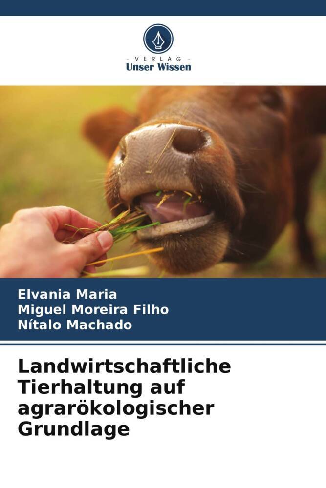 Landwirtschaftliche Tierhaltung auf agrarökologischer Grundlage