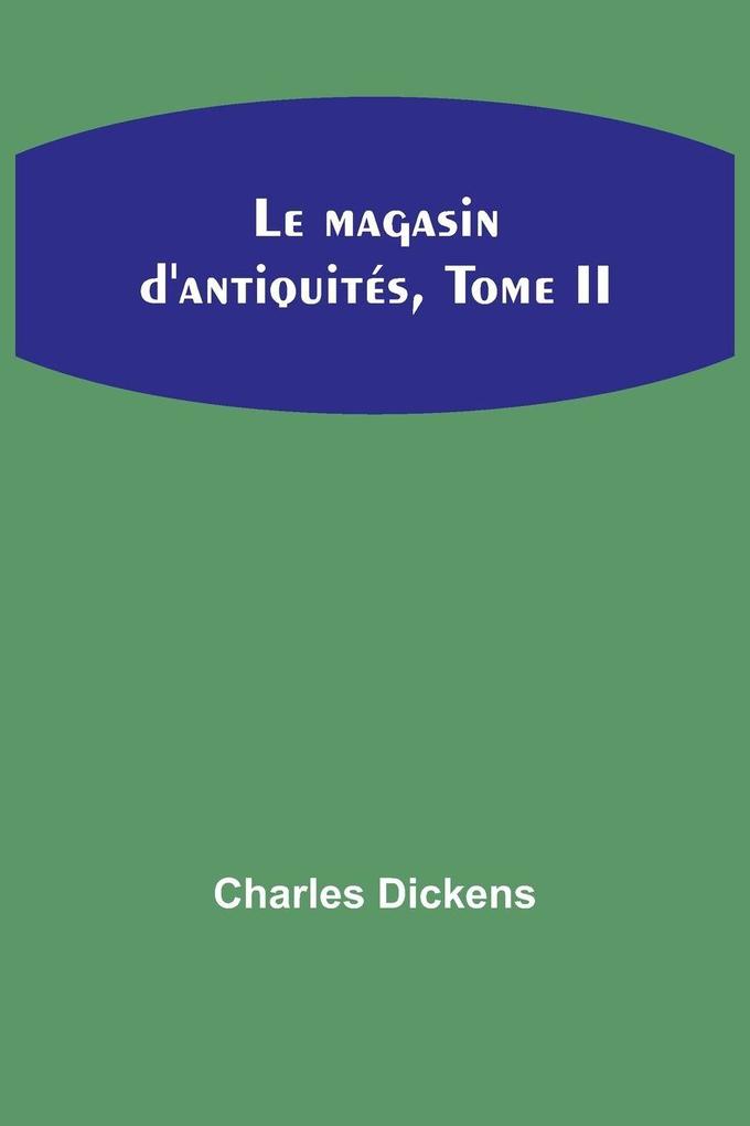 Le magasin d'antiquités Tome II