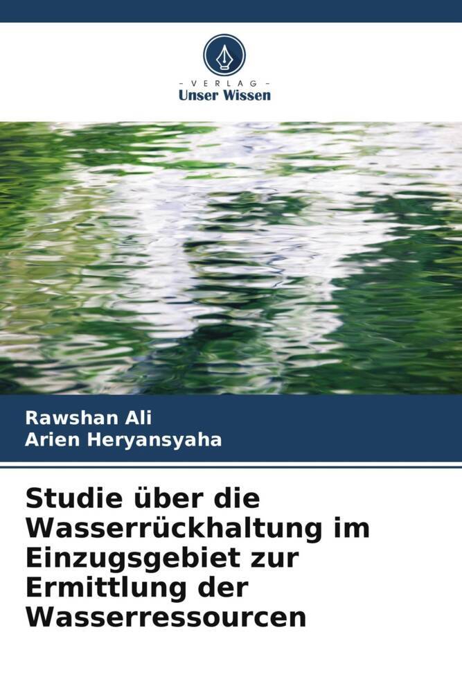 Studie über die Wasserrückhaltung im Einzugsgebiet zur Ermittlung der Wasserressourcen