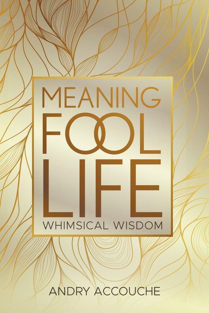 Meaningfool