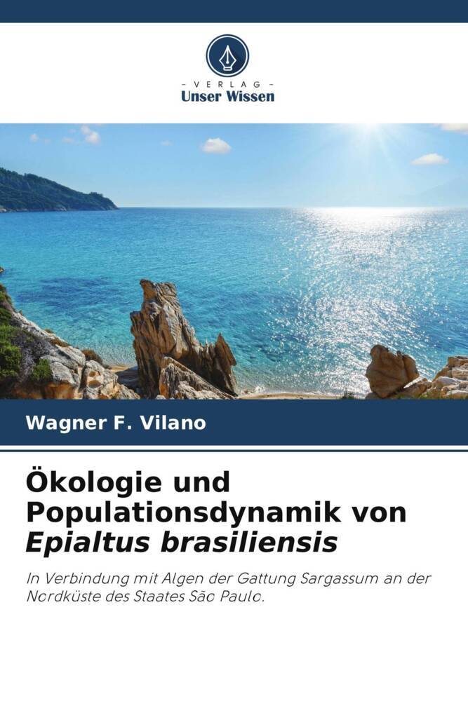 Ökologie und Populationsdynamik von Epialtus brasiliensis