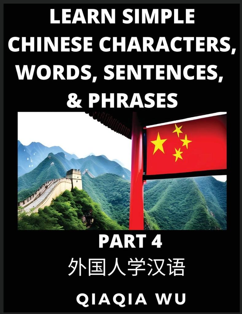 Learn Simple Chinese Characters Words Sentences and Phrases (Part 4)