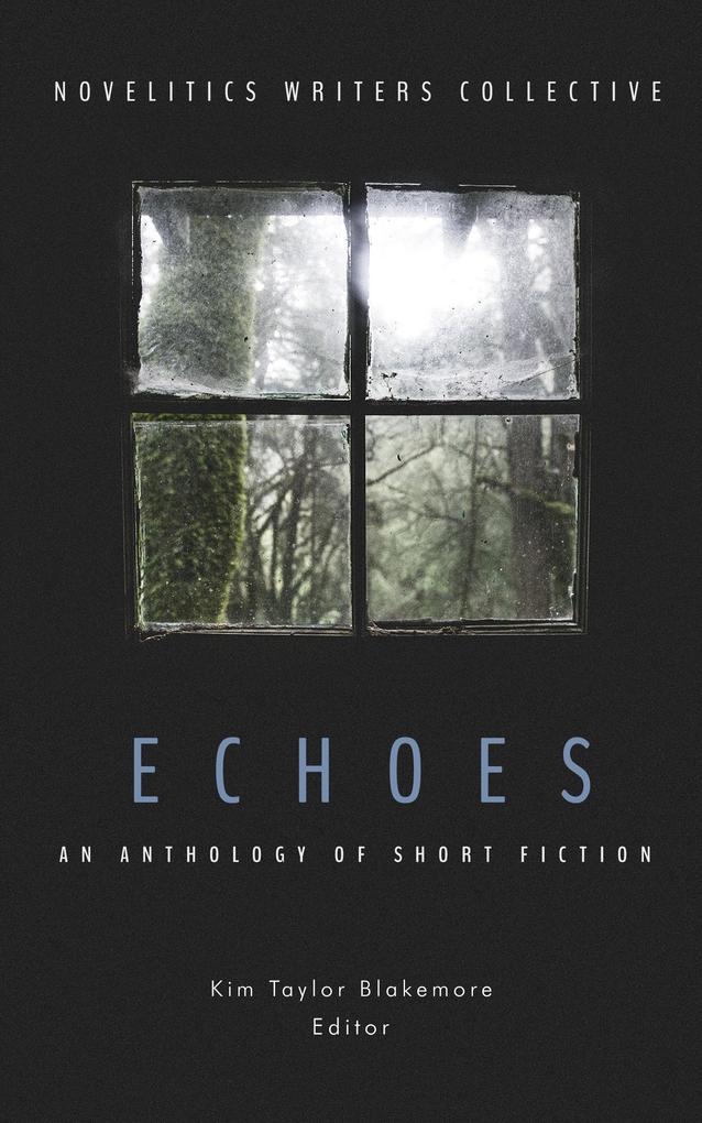 Echoes: An Anthology of Short Fiction