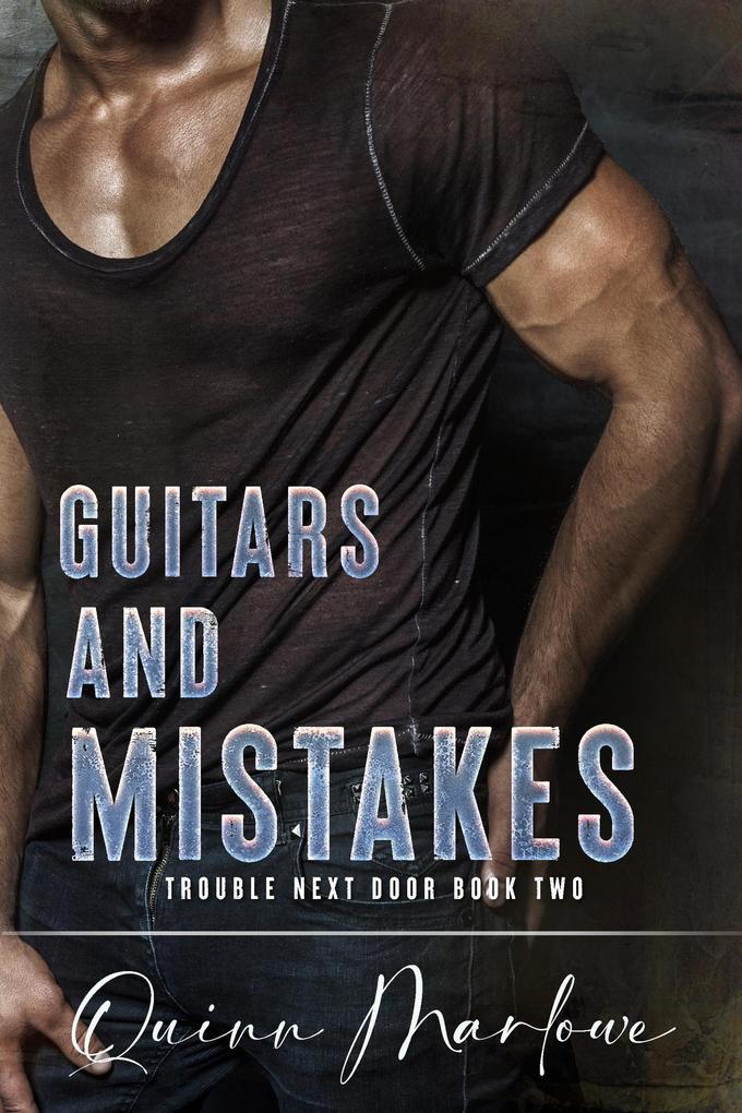 Guitars and Mistakes (Trouble Next Door #2)