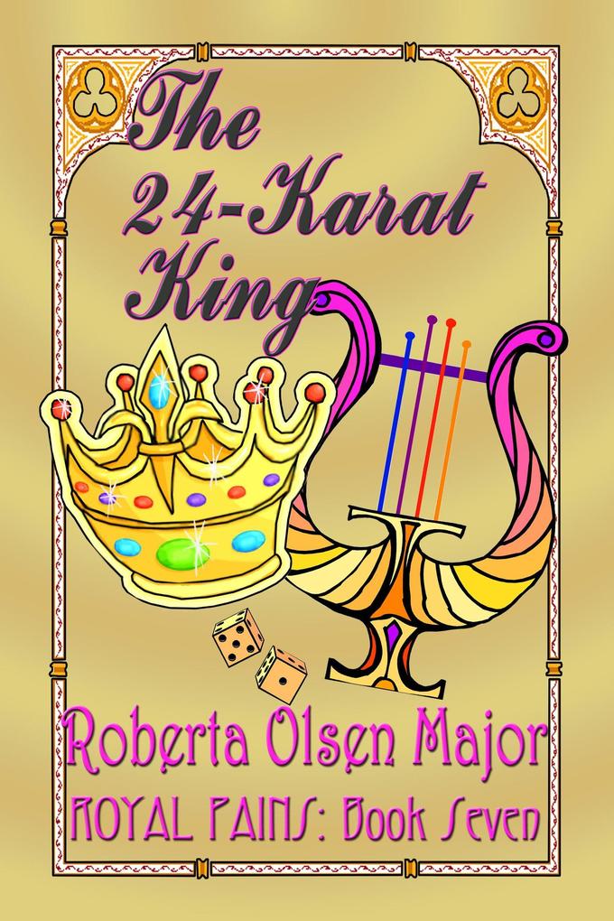 The 24-Karat King (Royal Pains #7)