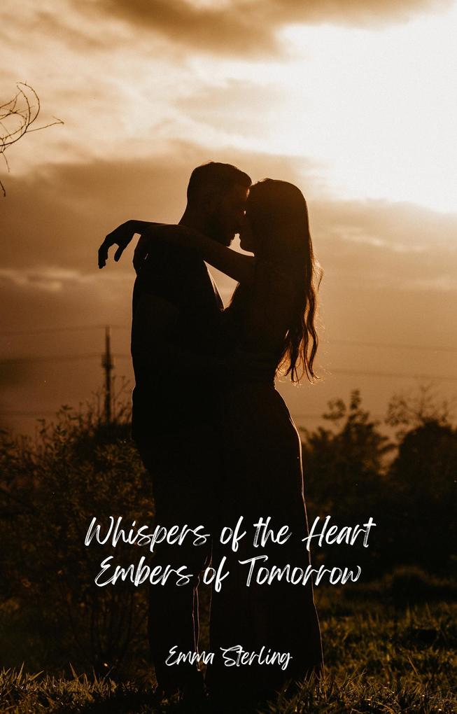 Embers of Tomorrow (Whispers of the Heart #4)