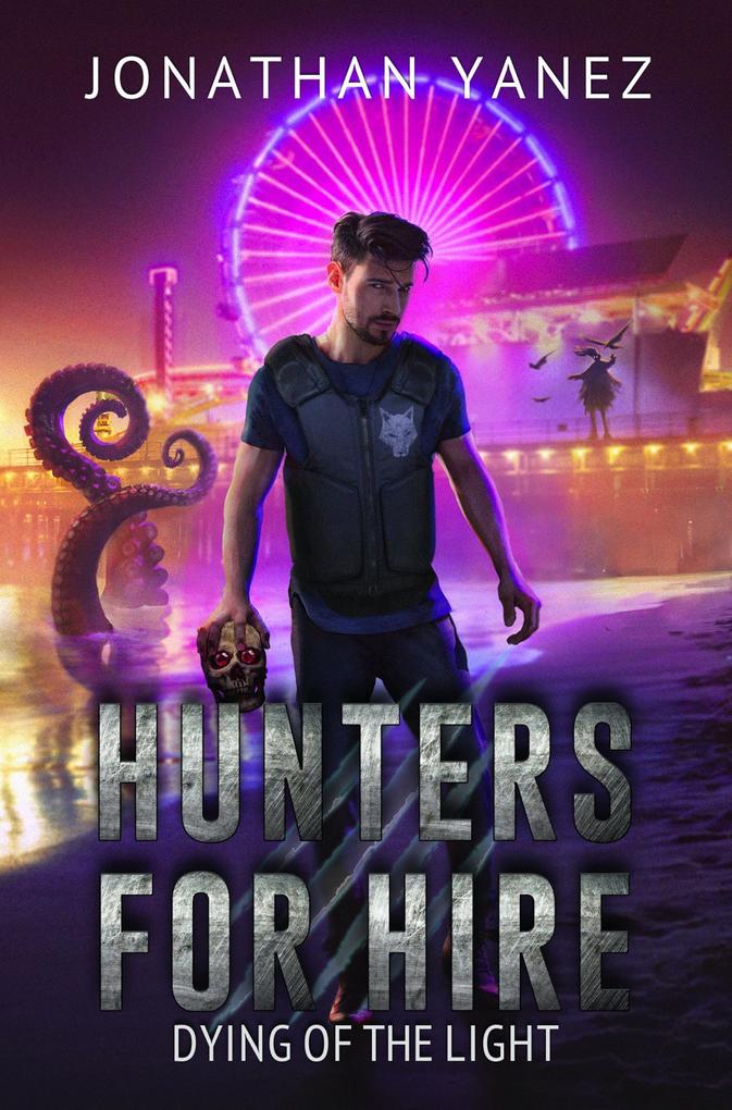Dying of the Light (Hunters for Hire #6)