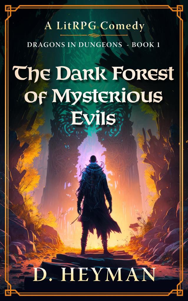 The Dark Forest Of Mysterious Evils (Dragons In Dungeons #1)