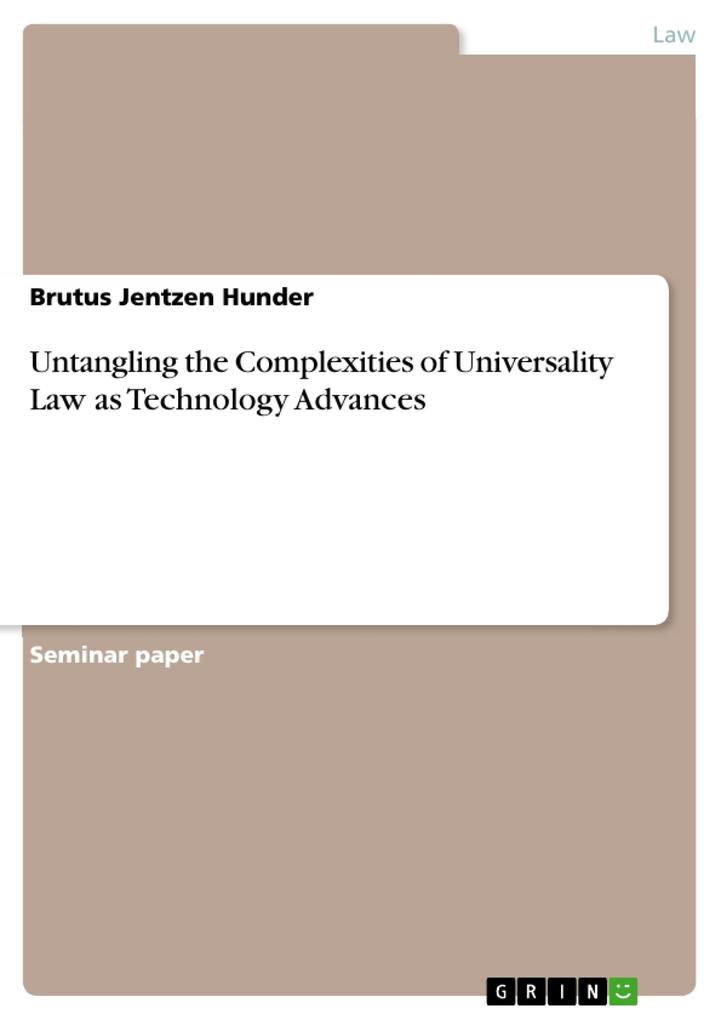 Untangling the Complexities of Universality Law as Technology Advances