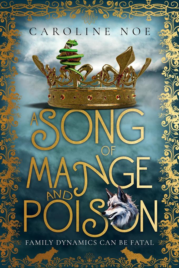 A Song Of Mange And Poison (The Mangy Wolf Saga #2)