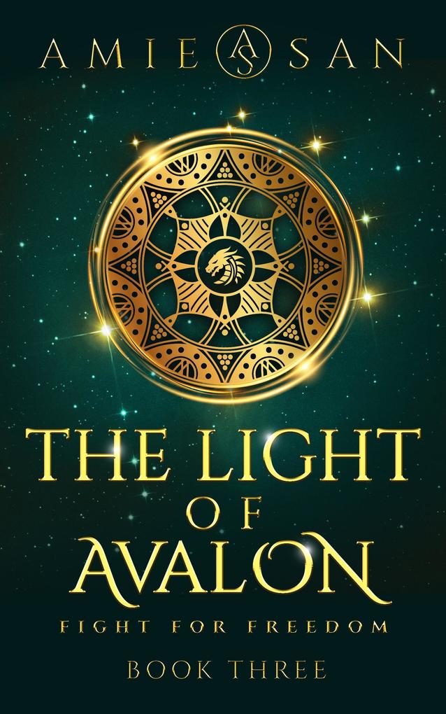 The Light of Avalon - Fight for Freedom (The Light of Avalon Series #3)