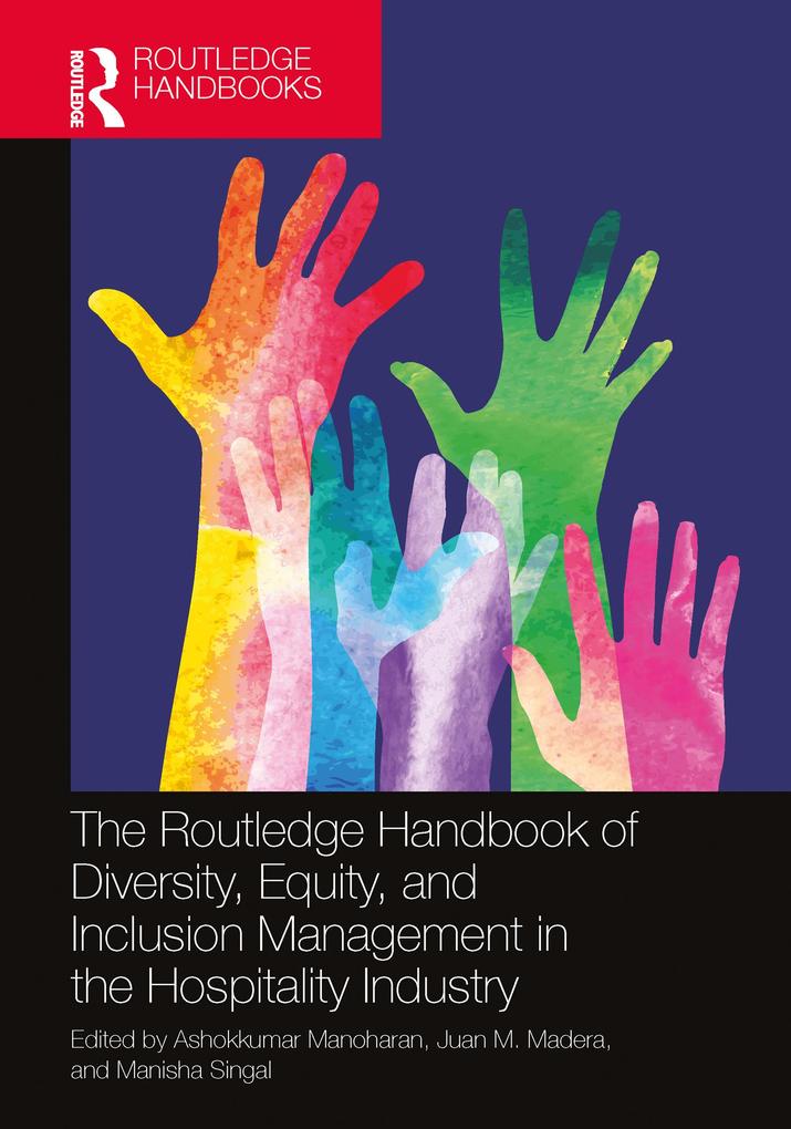 The Routledge Handbook of Diversity Equity and Inclusion Management in the Hospitality Industry