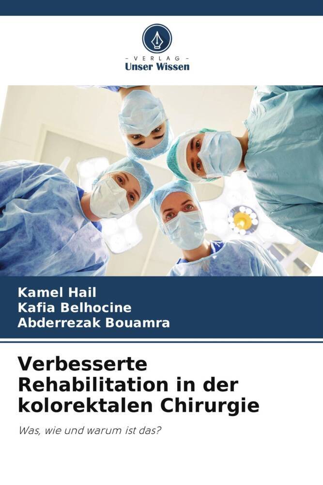 Verbesserte Rehabilitation in der kolorektalen Chirurgie