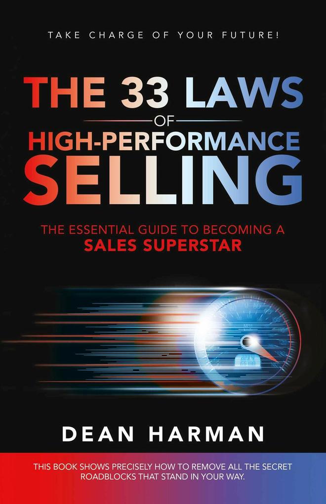 THE 33 LAWS OF HIGH-PERFORMANCE SELLING