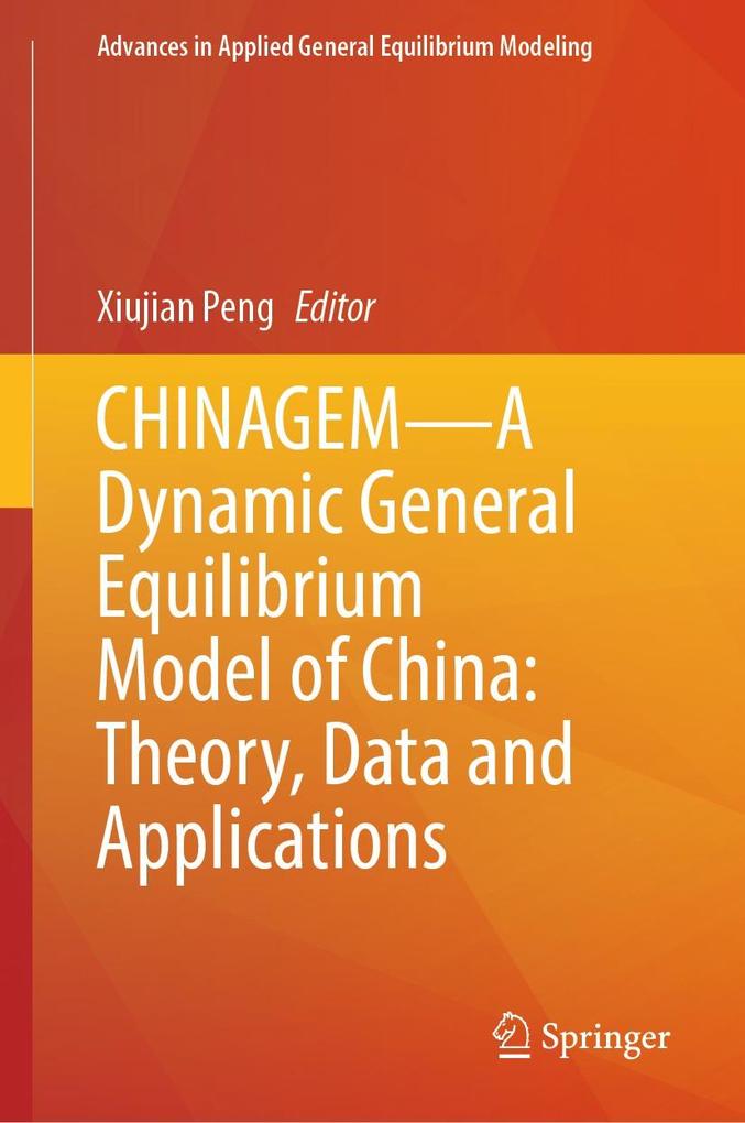 CHINAGEM-A Dynamic General Equilibrium Model of China: Theory Data and Applications