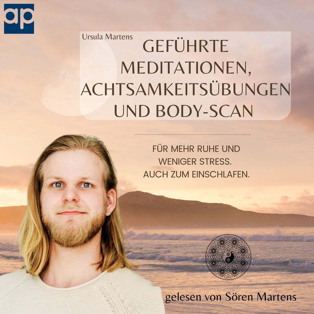 Geführte Meditationen Achtsamkeitsübungen und Body-Scan