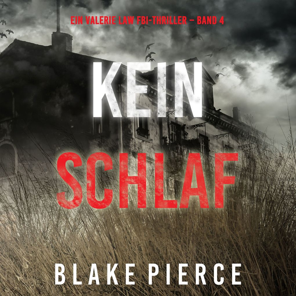 Kein Schlaf (Ein Valerie Law FBI-Thriller Band 4)