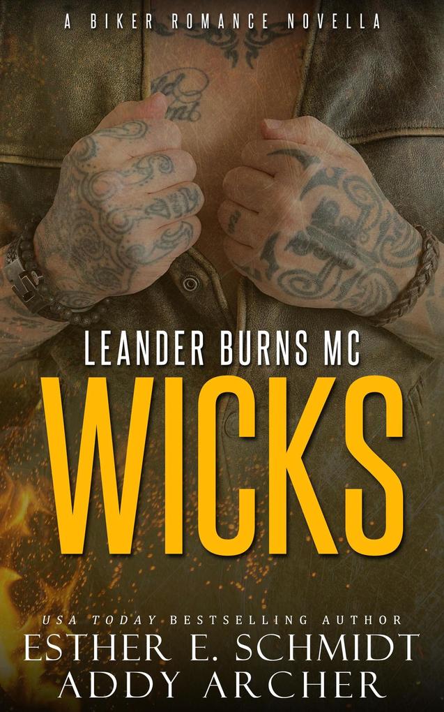 Leander Burns MC: Wicks