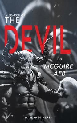 In Search of the Devil on McGuire Air Force Base