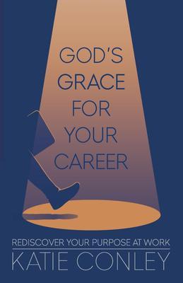 God‘s GRACE for your Career