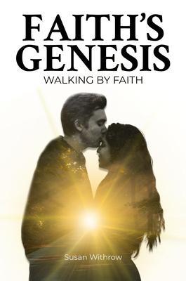 Faith‘s Genesis