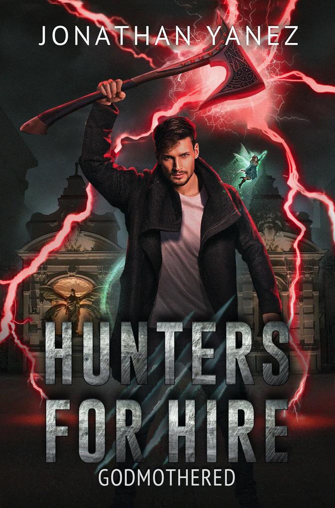 Godmothered (Hunters for Hire #4)