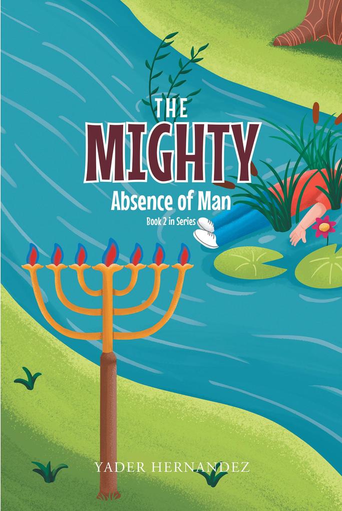The Mighty: Absence of Man