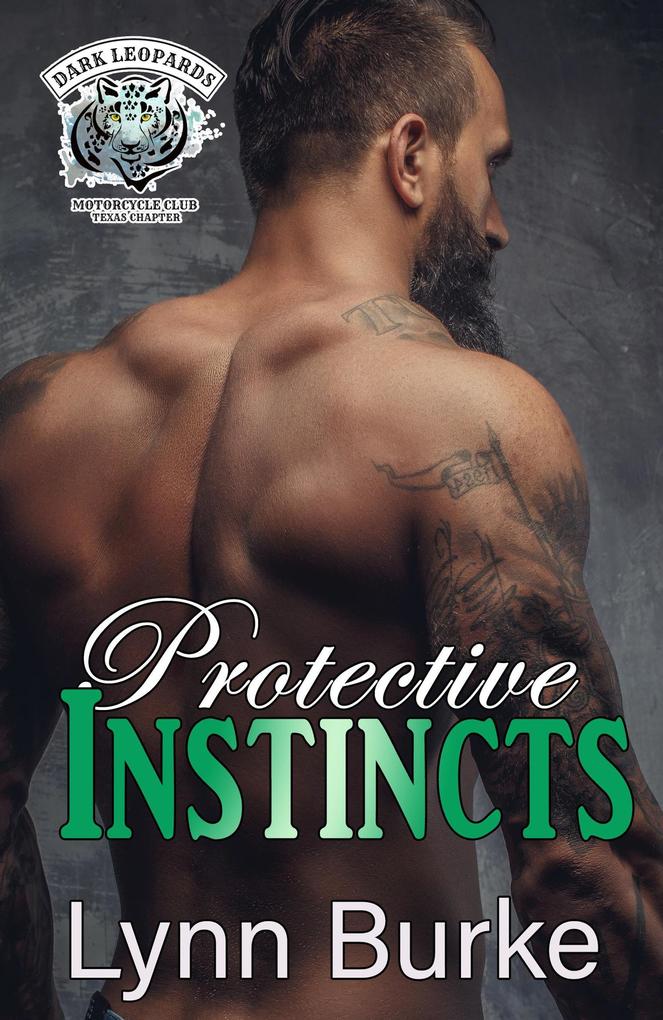 Protective Instincts (Dark Leopards MC East Texas Chapter #4)