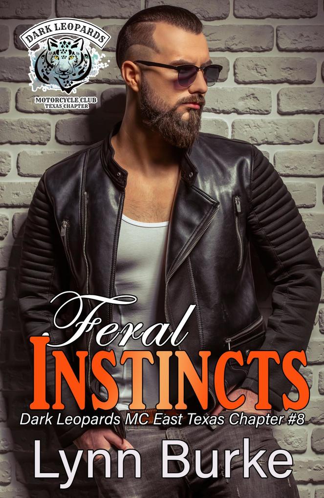 Feral Instincts (Dark Leopards MC East Texas Chapter #8)