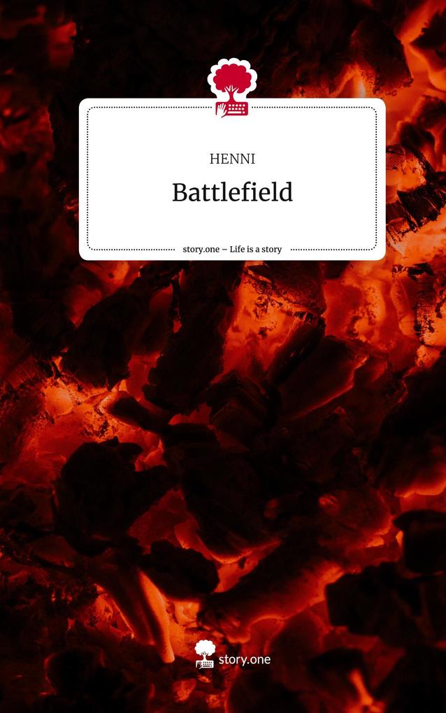 Battlefield. Life is a Story - story.one
